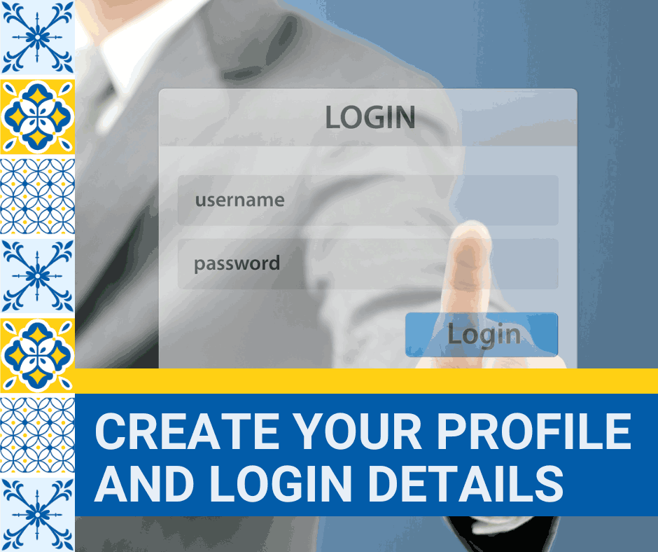 Create your profile and login details